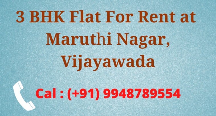 3 BHK Flat For Rent at Maruthi Nagar, Vijayawada