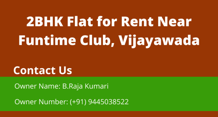 2BHK Flat For Rent Near Funtime Club, Vijayawada.