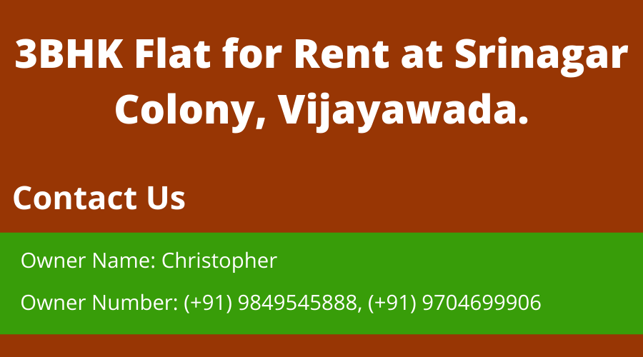 3 BHK Flat For Rent / Lease at Srinagar Colony, Vijayawada.