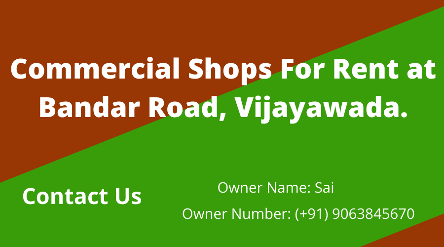 Commercial Shops For Rent at Bandar Road, Vijayawada.